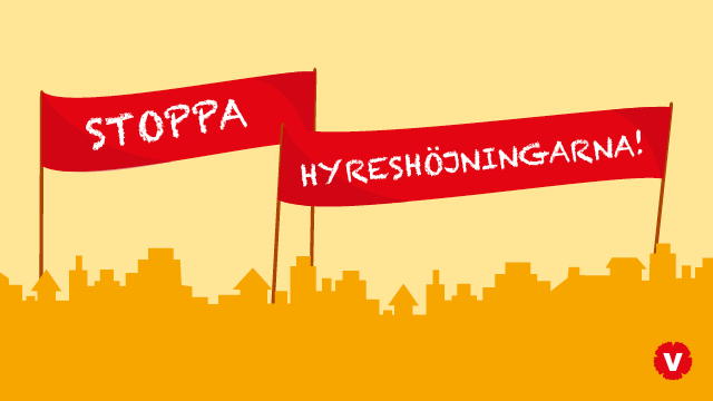 Stoppa hyreshöjningarna!